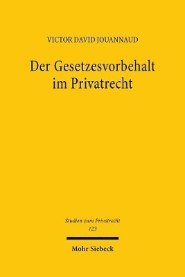 Der Gesetzesvorbehalt im Privatrecht 1