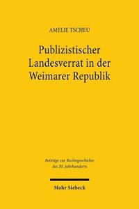 bokomslag Publizistischer Landesverrat in der Weimarer Republik