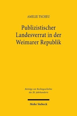 bokomslag Publizistischer Landesverrat in der Weimarer Republik