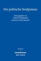 Florian Jeßberger, Inga Schuchmann - Der politische Strafprozess, Häftad