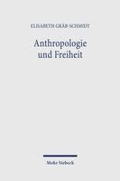 Elisabeth Gräb-Schmidt - Anthropologie und Freiheit, Häftad