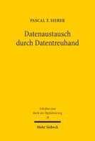 Pascal T. Sierek - Datenaustausch durch Datentreuhand, Häftad