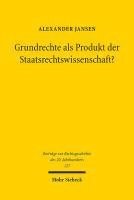 Alexander Jansen - Grundrechte als Produkt der Staatsrechtswissenschaft?, Häftad
