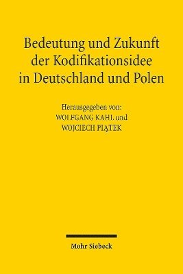 Bedeutung und Zukunft der Kodifikationsidee in Deutschland und Polen 1