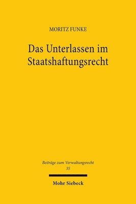 bokomslag Das Unterlassen im Staatshaftungsrecht