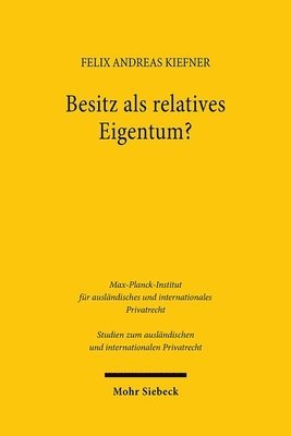 Besitz als relatives Eigentum? 1