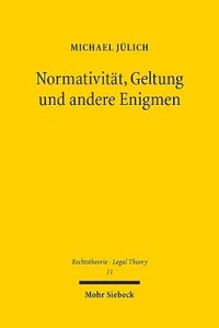 bokomslag Normativitt, Geltung und andere Enigmen