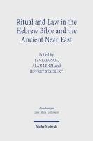 Ritual and Law in the Hebrew Bible and the Ancient Near East
