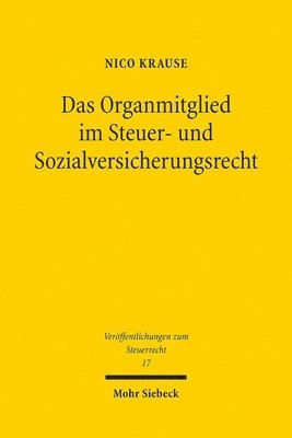 bokomslag Das Organmitglied im Steuer- und Sozialversicherungsrecht