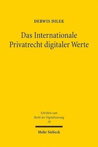 bokomslag Das Internationale Privatrecht digitaler Werte