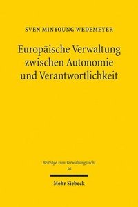bokomslag Europäische Verwaltung zwischen Autonomie und Verantwortlichkeit