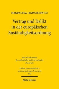 bokomslag Vertrag und Delikt in der europischen Zustndigkeitsordnung