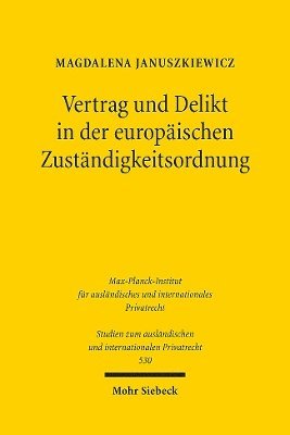 Vertrag und Delikt in der europischen Zustndigkeitsordnung 1