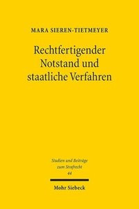 bokomslag Rechtfertigender Notstand und staatliche Verfahren