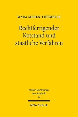 Rechtfertigender Notstand und staatliche Verfahren 1