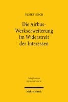 bokomslag Die Airbus-Werkserweiterung im Widerstreit der Interessen