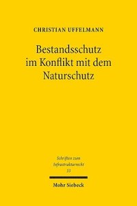 bokomslag Bestandsschutz im Konflikt mit dem Naturschutz