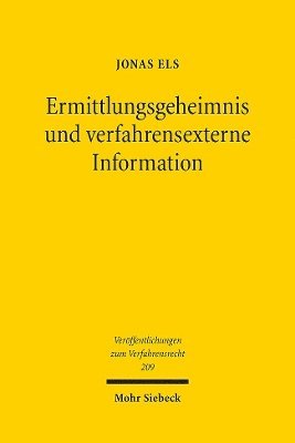 Ermittlungsgeheimnis und verfahrensexterne Information 1