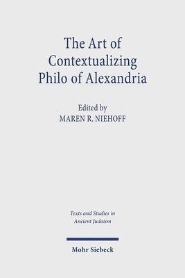 The Art of Contextualizing Philo of Alexandria 1