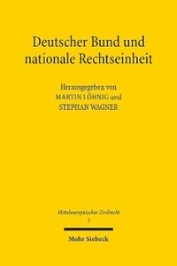 bokomslag Deutscher Bund und nationale Rechtseinheit