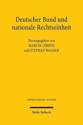 Martin Löhnig, Stephan Wagner - Deutscher Bund und nationale Rechtseinheit, Häftad