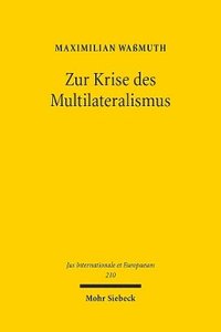 bokomslag Zur Krise des Multilateralismus