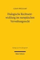 bokomslag Dialogische Rechtsentwicklung im europäischen Verwaltungsrecht