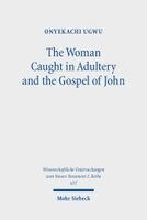 Onyekachi Ugwu - The Woman Caught in Adultery and the Gospel of John, Häftad