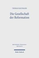 bokomslag Die Gesellschaft der Reformation