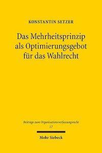 bokomslag Das Mehrheitsprinzip als Optimierungsgebot fr das Wahlrecht