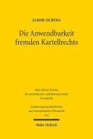 bokomslag Die Anwendbarkeit fremden Kartellrechts