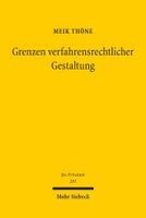 Meik Thöne - Grenzen verfahrensrechtlicher Gestaltung, Inbunden