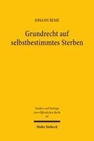 Johann Remé - Grundrecht auf selbstbestimmtes Sterben, Häftad