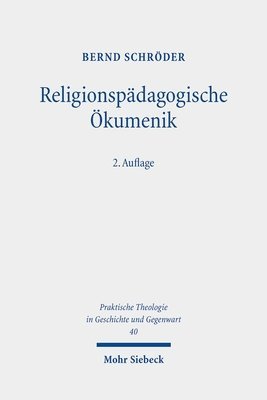 Bernd Schröder - Religionspädagogische Ökumenik, Häftad