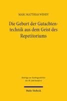 bokomslag Die Geburt der Gutachtentechnik aus dem Geist des Repetitoriums