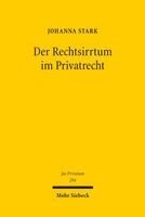 Johanna Stark - Der Rechtsirrtum im Privatrecht, Inbunden