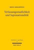 Rodin Robakowski - Verfassungsstaatlichkeit und Supranationalität, Inbunden
