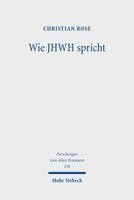 Christian Rose - Wie JHWH spricht, Inbunden