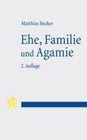 Matthias Becker - Ehe, Familie und Agamie, Häftad