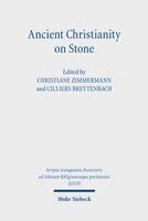 Christiane Zimmermann, Cilliers Breytenbach - Ancient Christianity on Stone, Inbunden