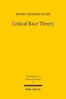 Daniel-Thabani Ncube - Critical Race Theory, Inbunden