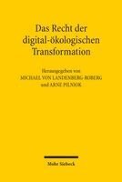 Michael von Landenberg-Roberg, Arne Pilniok - Das Recht der digital-ökologischen Transformation, Inbunden