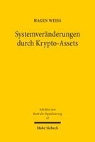 Hagen Weiss - Systemveränderungen durch Krypto-Assets, Häftad