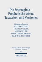 Martin Meiser, Heinz-Josef Fabry, Michaela Geiger, Frank Ueberschaer, Martin Vahrenhorst - Die Septuaginta – Prophetische Worte, Textwelten und Versionen, Inbunden