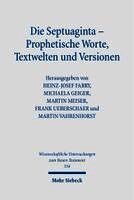Die Septuaginta – Prophetische Worte, Textwelten und Versionen