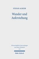 Stefan Alkier - Wunder und Auferstehung, Inbunden