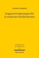 Annina Eckrich - Zeugnisverweigerungsrechte in modernen Familienformen, Häftad