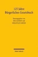 Nils Jansen, Sebastian Lohsse - 125 Jahre Bürgerliches Gesetzbuch, Häftad