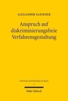 Alexander Gleixner - Anspruch auf diskriminierungsfreie Verfahrensgestaltung, Inbunden