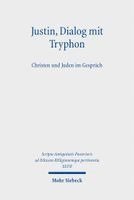 Tobias Georges - Justin, Dialog mit Tryphon, Inbunden
